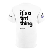 Load image into Gallery viewer, It's A Tint Thing - White T-Shirt