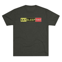 Load image into Gallery viewer, EAT SLEEP TINT - Tri-Blend Crew Tee