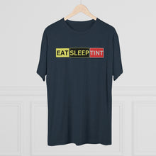 Load image into Gallery viewer, EAT SLEEP TINT - Tri-Blend Crew Tee