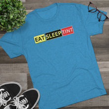 Load image into Gallery viewer, EAT SLEEP TINT - Tri-Blend Crew Tee