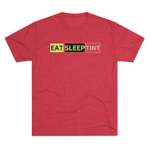 Load image into Gallery viewer, EAT SLEEP TINT - Tri-Blend Crew Tee