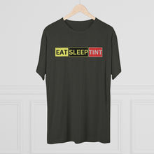 Load image into Gallery viewer, EAT SLEEP TINT - Tri-Blend Crew Tee