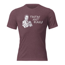Load image into Gallery viewer, Tintin' Ain't Easy - Short sleeve t-shirt