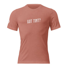 Load image into Gallery viewer, Got Tint - t-shirt