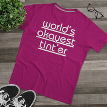 Load image into Gallery viewer, World's Okayest Tint'er