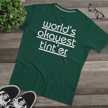 Load image into Gallery viewer, World's Okayest Tint'er