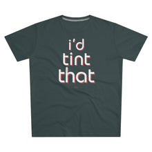 Load image into Gallery viewer, I'd Tint That