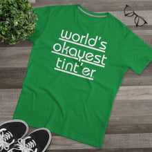 Load image into Gallery viewer, World's Okayest Tint'er