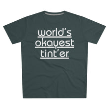 Load image into Gallery viewer, World's Okayest Tint'er