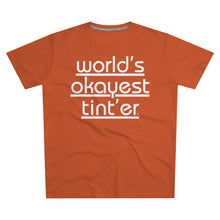 Load image into Gallery viewer, World's Okayest Tint'er