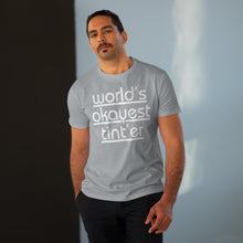 Load image into Gallery viewer, World's Okayest Tint'er