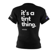 Load image into Gallery viewer, tint'er - Women's it's a tint thing. Feat. TintWiz and Tintertainment