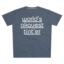 Load image into Gallery viewer, World's Okayest Tint'er
