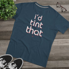 Load image into Gallery viewer, I'd Tint That