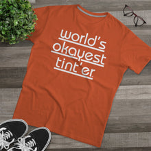 Load image into Gallery viewer, World's Okayest Tint'er