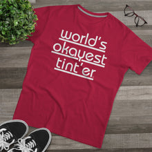 Load image into Gallery viewer, World's Okayest Tint'er