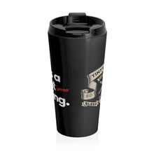 Load image into Gallery viewer, It&#39;s a Caffeinated Thing - Stainless Steel Mug
