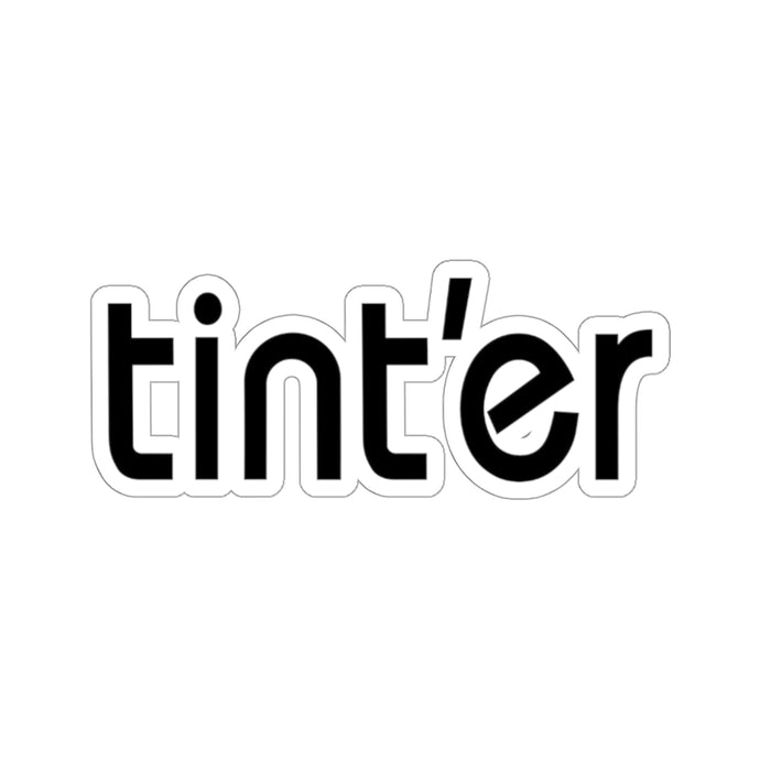 Tinner Sticker The Official Tint'er Brand Merch – tint’er brand