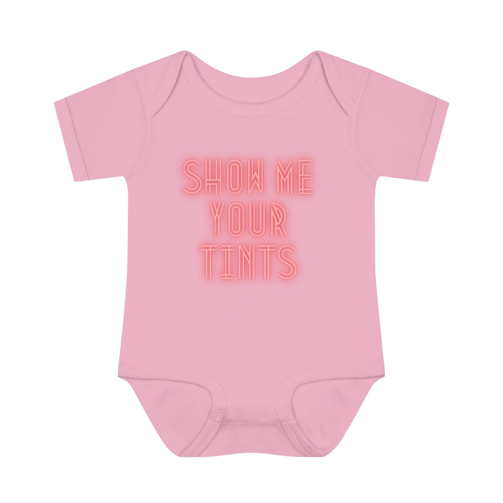 Show Me Your Tints - Infant Baby Bodysuit
